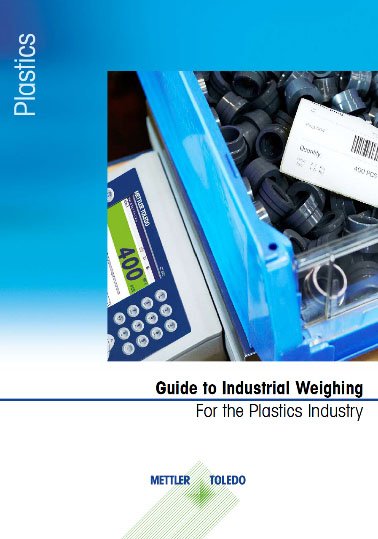 Guide to Industrial Weighing for the Plastics Industry 2