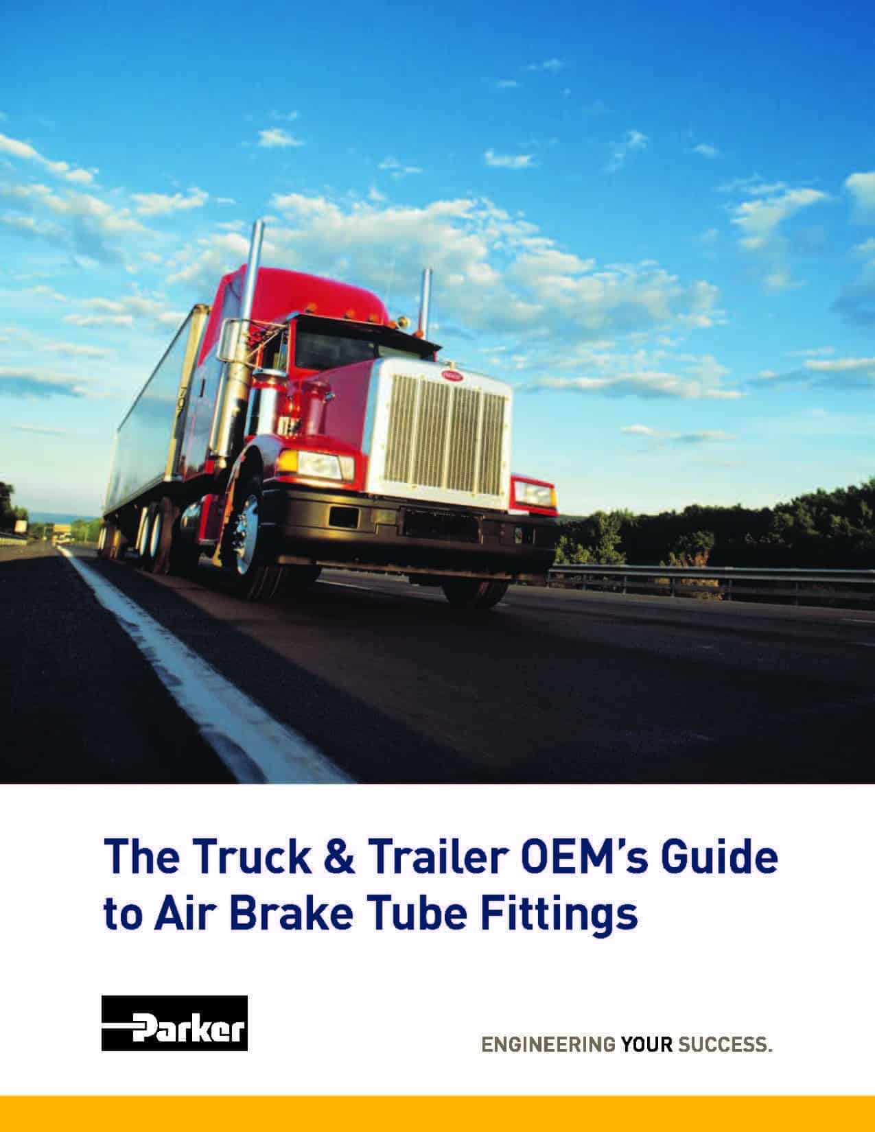 Parker Resource: The Truck & Trailer OEM’s Guide to Air Brake Tube Fittings 1