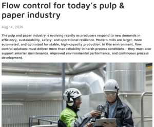 Supplier Resource: Valmet Provides Flow Control For Today's Pulp and Paper Industry 2